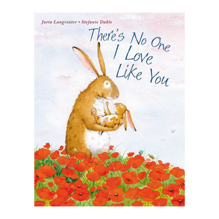 There's No One I Love Like You