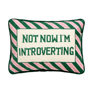 Not Now I'm Introverting Needlepoint Pillow
