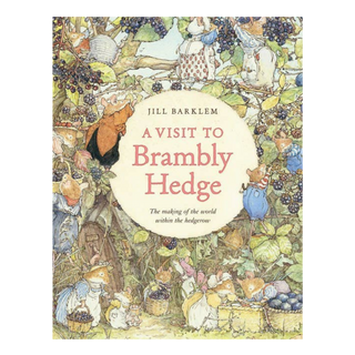 A Visit to Brambly Hedge