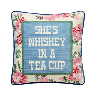 She's Whiskey in a Teacup Needlepoint Pillow