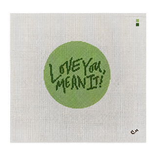 Love You, Mean It! Needlepoint Canvas