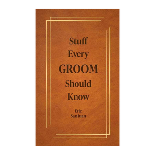 Stuff Every Groom Should Know