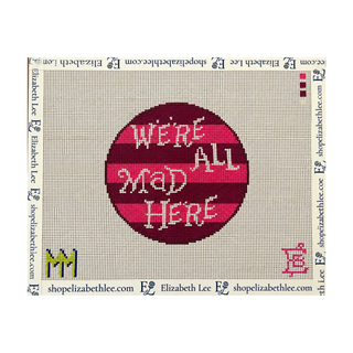 We're All Mad Here Needlepoint Canvas